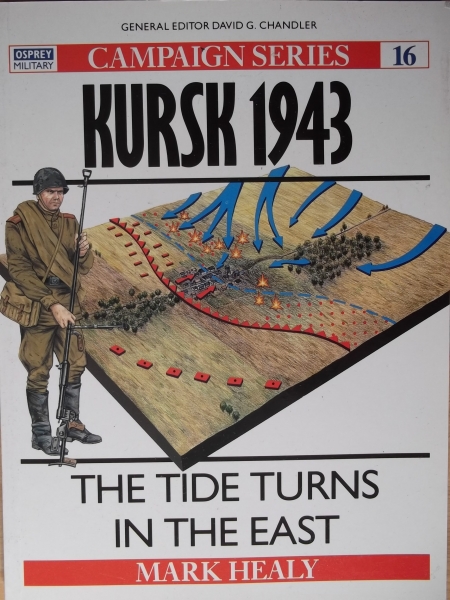 OSPREY CAMPAIGN Books 016. KURSK 1943